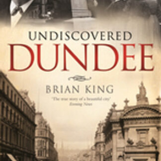 Undiscovered Dundee
