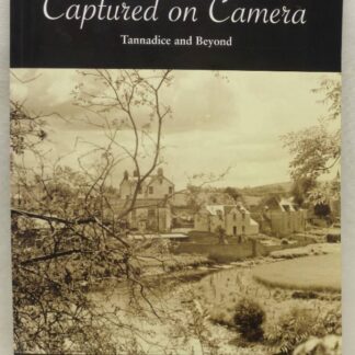 Captured On Camera - Tannadice And Beyond By Various Authors