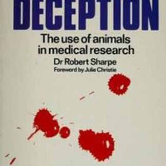 The Cruel Deception: Use Of Animals In Medical Research