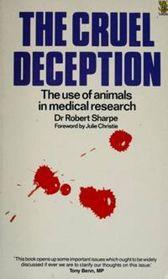 The Cruel Deception: Use Of Animals In Medical Research