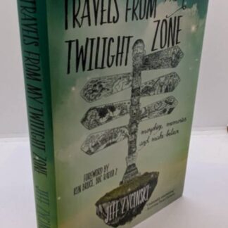Travels From My Twilight Zone - Inscribed By The Author