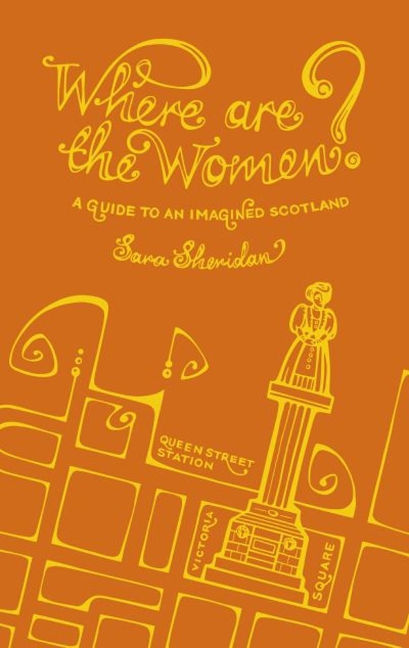 Where Are The Women?: A Guide To An Imagined Scotland